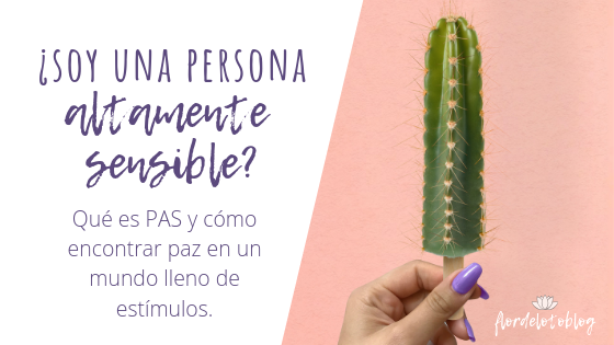 ¿Soy Una Persona Altamente Sensible?