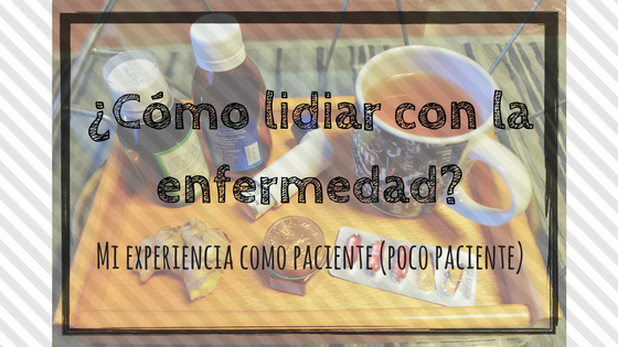 ¿Cómo Lidiar Con La Enfermedad?